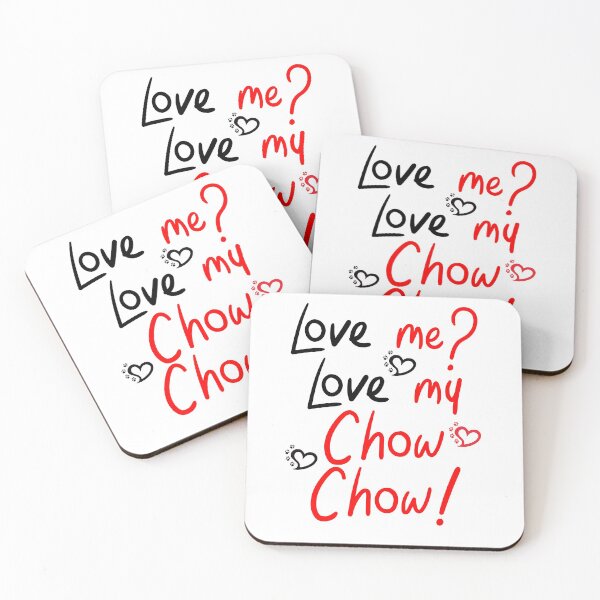 Item preview, Love Me Love My Chow Chow! Especially for Chow Chow Dog Lovers! designed and sold by rs-designs.