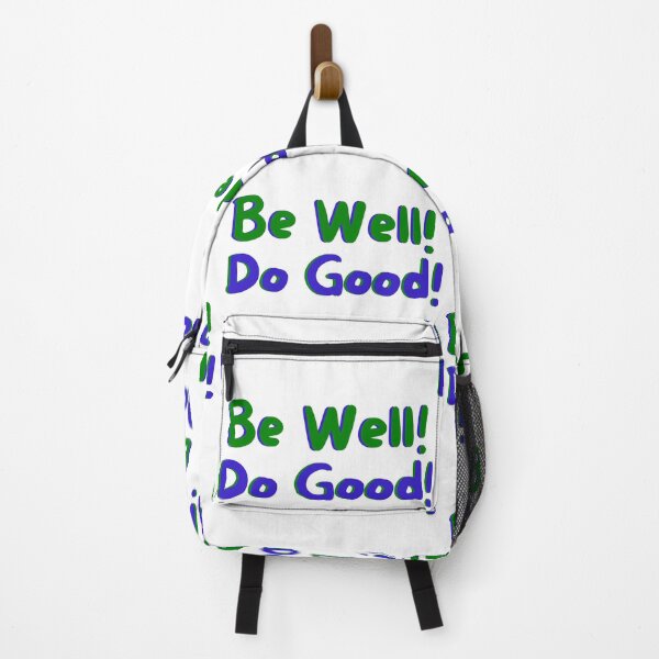 Item preview, Be Well! Do Good! designed and sold by Kid Wits Ink  "Wise enough to leave a lasting impression!".