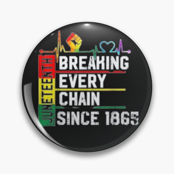 Item preview, Breaking Every Chain Since 1865 shirt designed and sold by chanat3659.