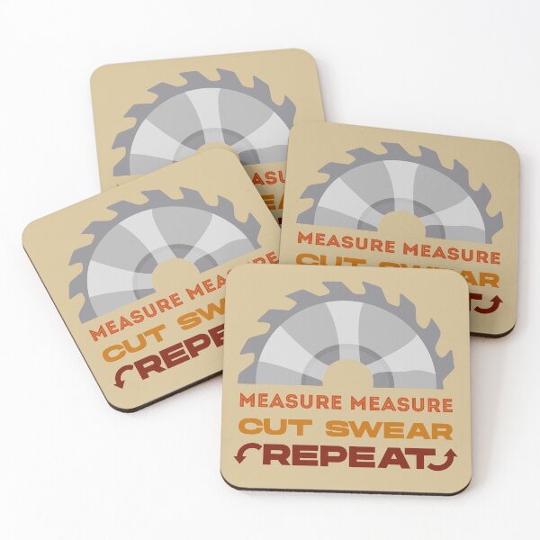 Item preview, Measure measure cut swear repeat, dark text, funny woodworking, perfect for woodworkers, carpentry woodworker, repeat woodworking, forest worker designed and sold by SGS-.