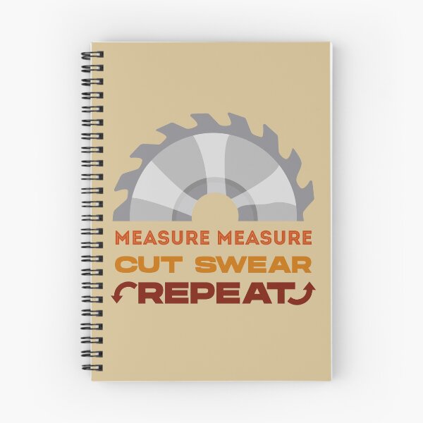 Item preview, Measure measure cut swear repeat, dark text, funny woodworking, perfect for woodworkers, carpentry woodworker, repeat woodworking, forest worker designed and sold by SGS-.