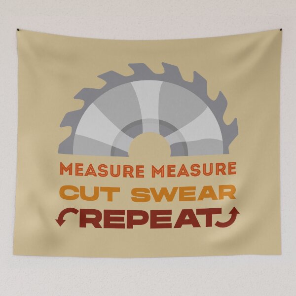 Item preview, Measure measure cut swear repeat, dark text, funny woodworking, perfect for woodworkers, carpentry woodworker, repeat woodworking, forest worker designed and sold by SGS-.