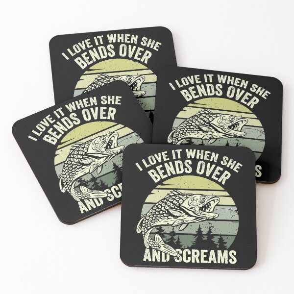 Item preview, I Love It When She Bends Over and Screams, Funny Fishing Quote Graphic designed and sold by ramenrose.