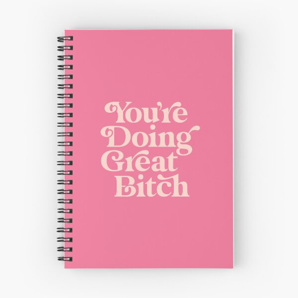 Item preview, You're Doing Great Bitch designed and sold by MotivatedType.