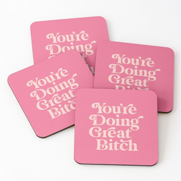 Item preview, You're Doing Great Bitch designed and sold by MotivatedType.