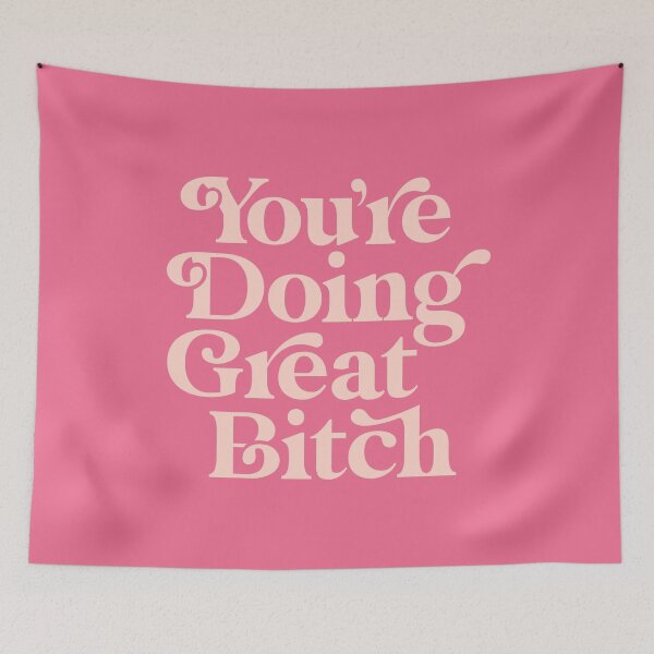Item preview, You're Doing Great Bitch designed and sold by MotivatedType.