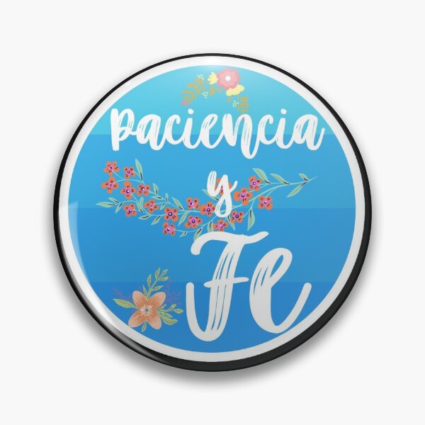 Item preview, paciencia y fe designed and sold by DesignerFollow.