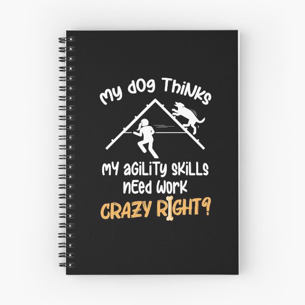Item preview, My Dog Thinks My Agility Skills Need Work Humor Quote designed and sold by Dressed For  Duty.