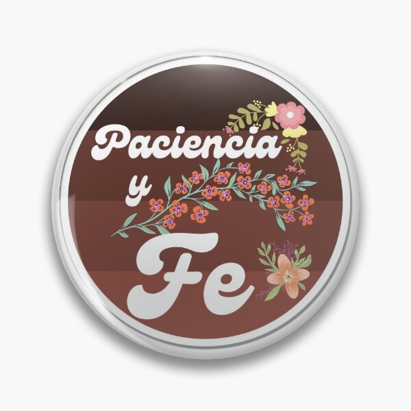 Item preview, Paciencia y fe designed and sold by DesignerFollow.