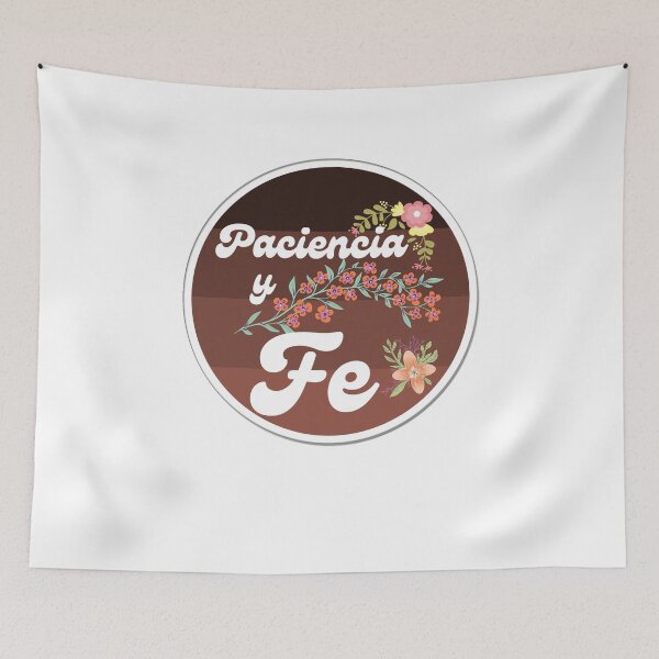 Item preview, Paciencia y fe designed and sold by DesignerFollow.