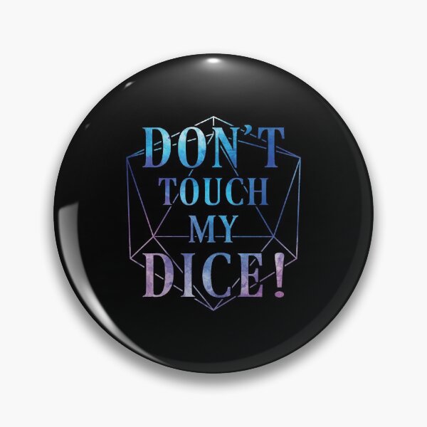 Aperçu de l'œuvre D20 RPG Don't Touch My Dice - Jeu de rôle Meme - Couleur créée et vendue par GeekyMumDesigns.