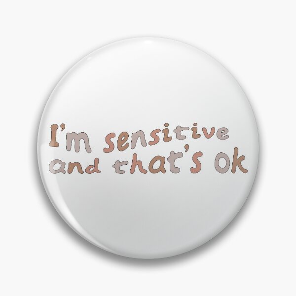 Item preview, I have a sensitive soul and that's the beauty in me designed and sold by HeyChickasClubX.