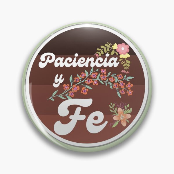 Item preview, Paciencia y fe designed and sold by DesignerFollow.