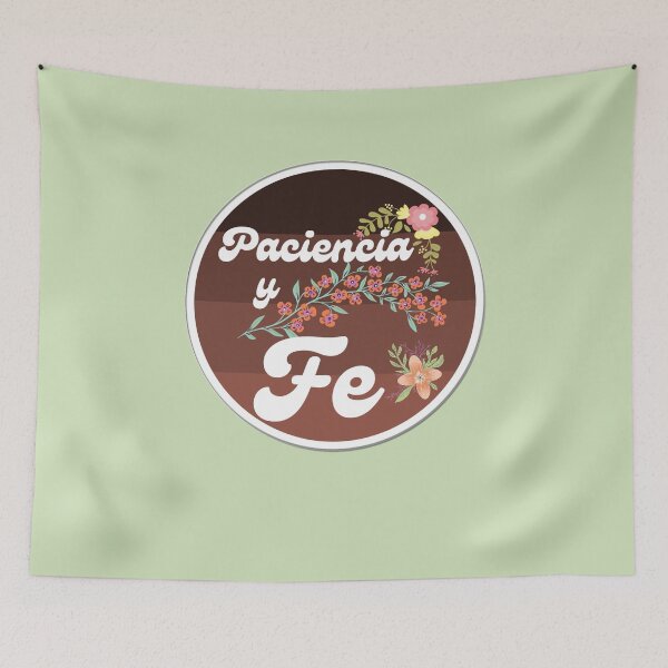 Item preview, Paciencia y fe designed and sold by DesignerFollow.