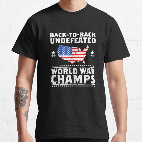 Back 2 Back World War Champs Gifts Merchandise Redbubble