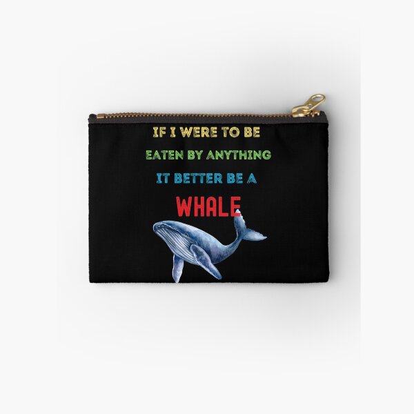 Item preview, If I were to be eaten by anything, it better be a WHALE. | man swallowed by whale | humpback whale designed and sold by subtleday.