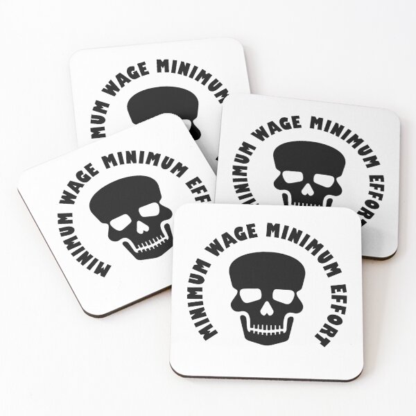 Item preview, Minimum Wage Minimum Effort designed and sold by SpaceBandidos.