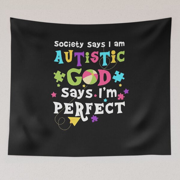 Item preview, society says i am autistic god says im perfect designed and sold by whatsyokidswear.