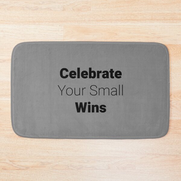 Item preview, Celebrate Your Small Wins designed and sold by Minimalist Quotes and Sayings.