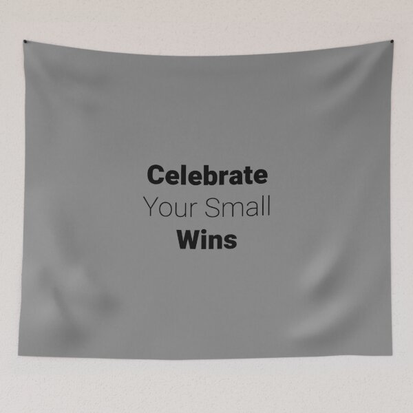 Item preview, Celebrate Your Small Wins designed and sold by Minimalist Quotes and Sayings.