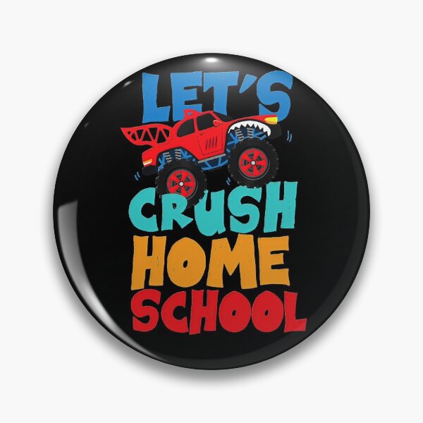 Item preview, First Day Of School Crush Homeschool Monster Truck Boys designed and sold by EvanMcguinness.