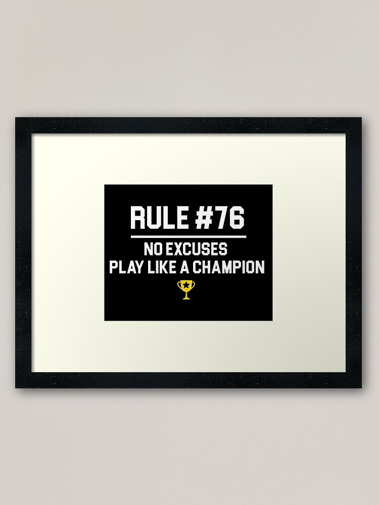 Alternate view of Wedding Crashers Quote - Rule # 76 No Excuses Play Like A Champion Framed Art Print