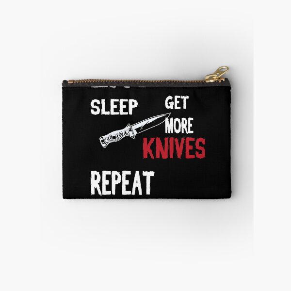 Item preview, Eat Sleep Get More Knives Repeat Knife Freak designed and sold by Wildchagapicker.