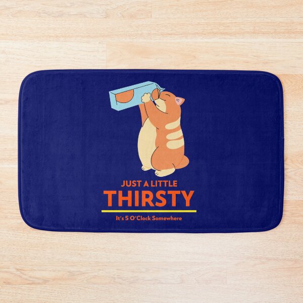 Item preview, Just A Little Thirsty designed and sold by TeesbyGinyard.