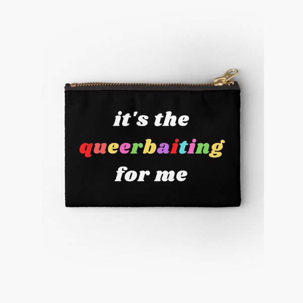 Item preview, Queerbaiting - It's the Queerbaiting For Me designed and sold by AGhostOfAChance.