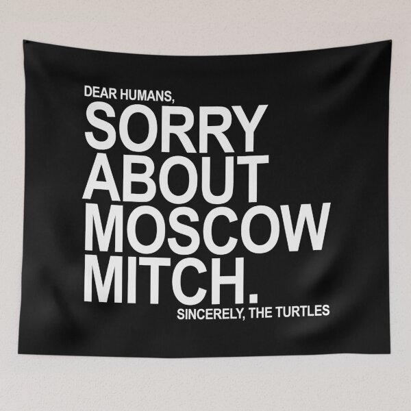 Item preview, Sorry about Moscow Mitch designed and sold by Thelittlelord.