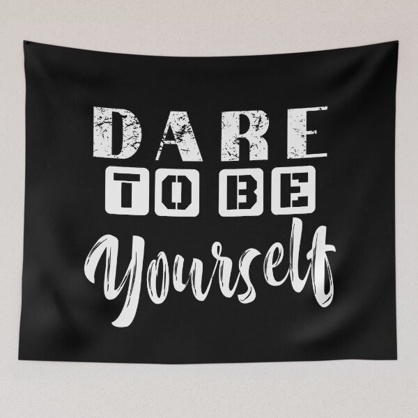 Item preview, Dare To Be Yourself designed and sold by MeroniGDesign.