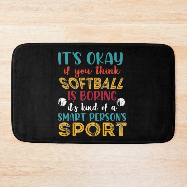 Item preview, Softball is for Smart People - Funny Softball Saying, Softball With Atittude For A Softball Girlfriend designed and sold by Rassitni.