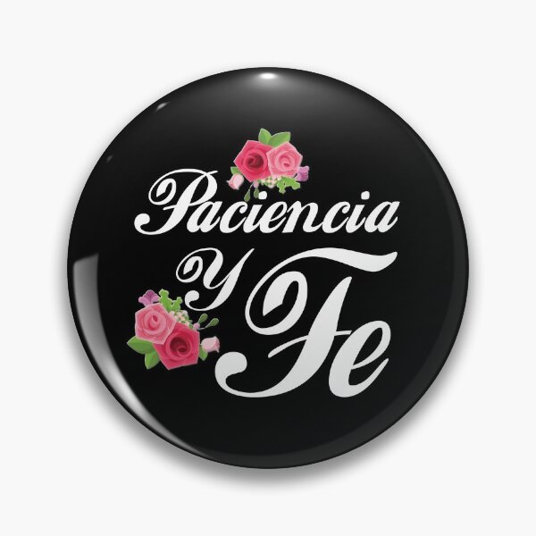 Item preview, paciencia y fe designed and sold by DesignerFollow.