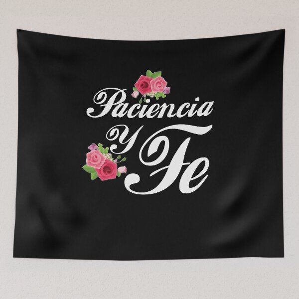 Item preview, paciencia y fe designed and sold by DesignerFollow.