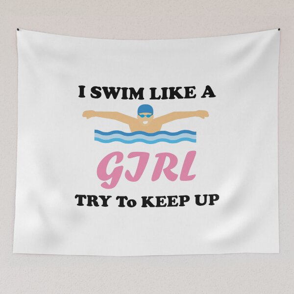 Item preview, I Know I Swim Like A Girl Try To Keep Up designed and sold by imaneless.