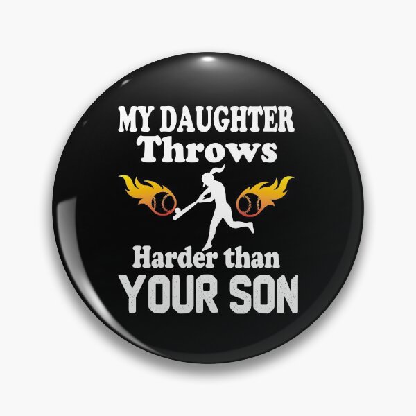 Item preview, My Daughter Throws Harder Than Your Son, Funny Softball Saying Gift For Daughter Who loves Softball designed and sold by Rassitni.