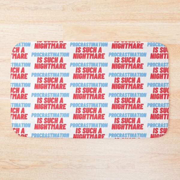 Item preview, Procrastination is a nightmare designed and sold by DivineMelle.