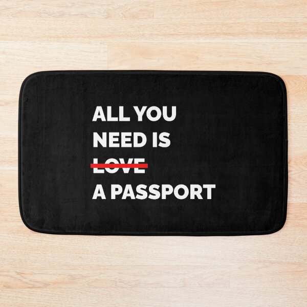Item preview, All You Need Is a Passport designed and sold by Aciu.