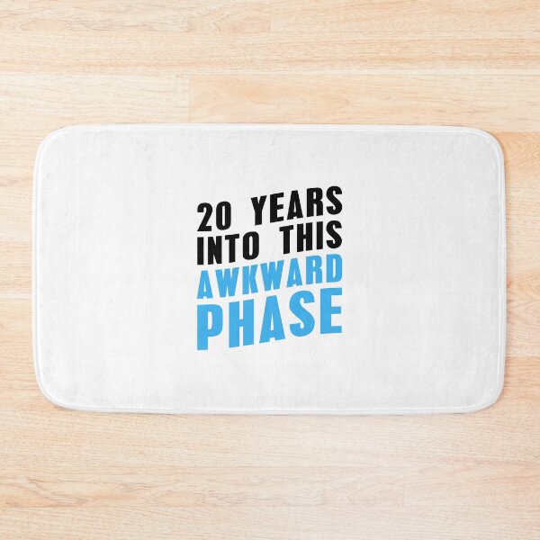 Item preview, 20 Years Into This Awkward Phase designed and sold by T-shirt For You.