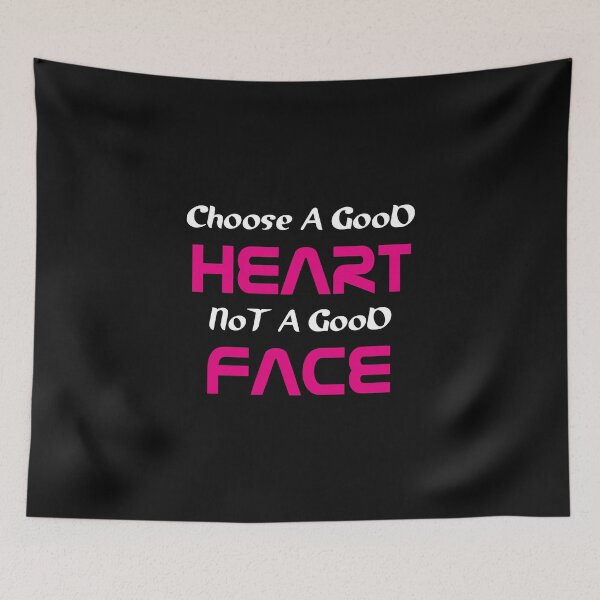 Item preview, Choose a good heart not a good face designed and sold by RAKANSHIRTS.