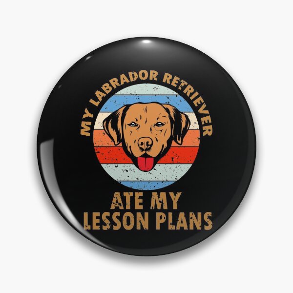 Item preview, My Labrador Retriever Ate My Lesson Plans: Gift For Labrador Retriever Owners, Vintage Design designed and sold by Simoakn.
