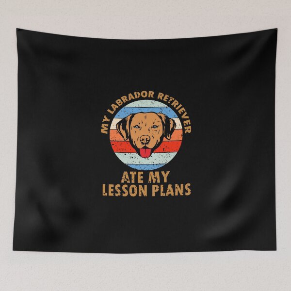 Item preview, My Labrador Retriever Ate My Lesson Plans: Gift For Labrador Retriever Owners, Vintage Design designed and sold by Simoakn.