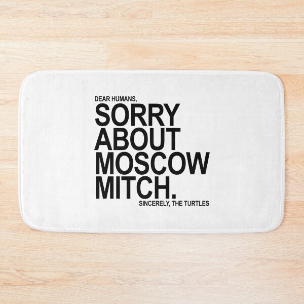 Item preview, Sorry about Moscow Mitch designed and sold by Thelittlelord.