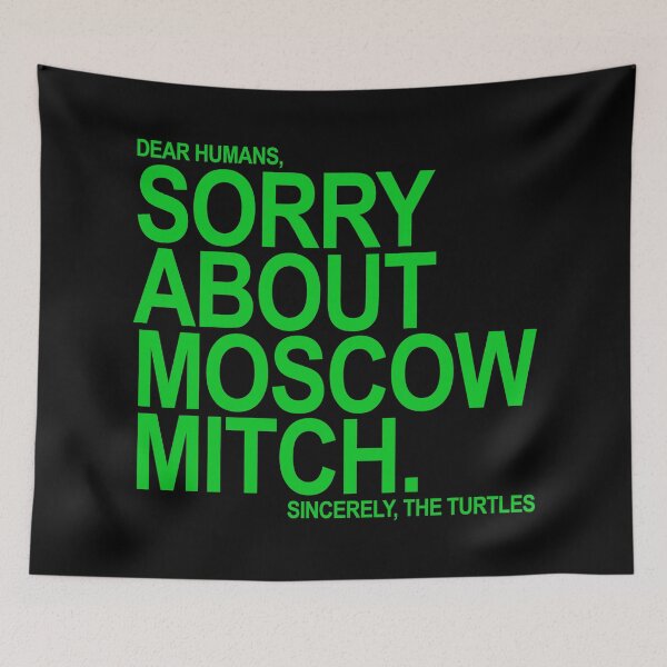 Item preview, Sorry about Moscow Mitch designed and sold by Thelittlelord.
