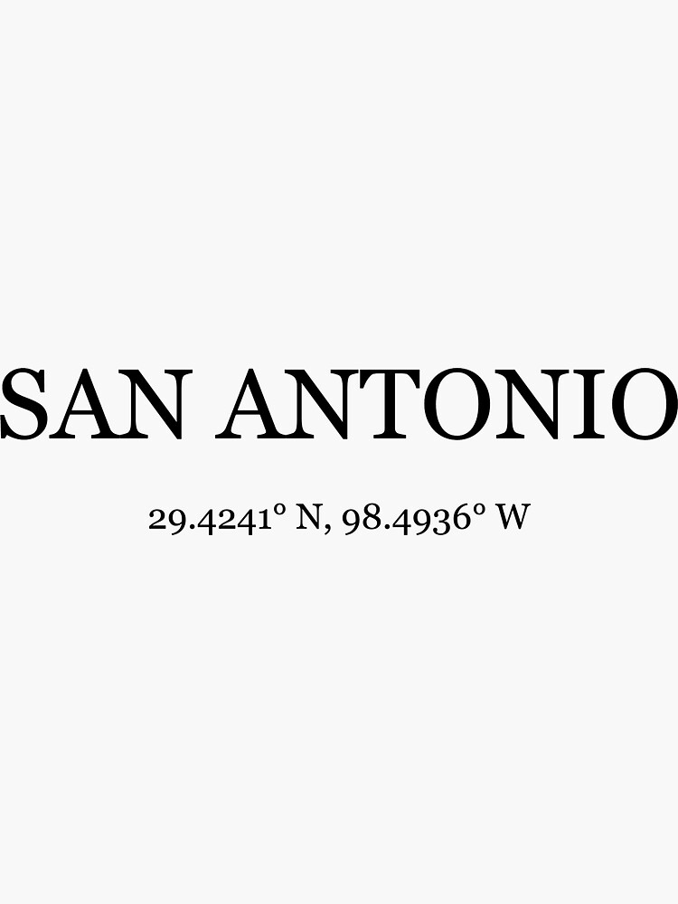 san-antonio-texas-coordinates-sticker-for-sale-by-bellahope1-redbubble