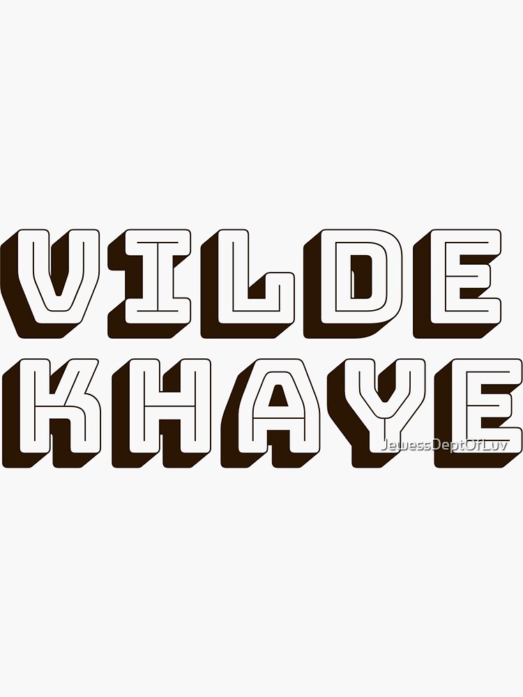 Vilde Khaye [dk brown block letters} by JewessDeptOfLuv