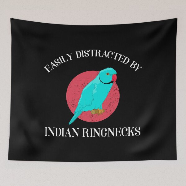 Item preview, Funny Parrot Owner Easily Distracted by Indian Ringnecks design designed and sold by jakehughes2015.