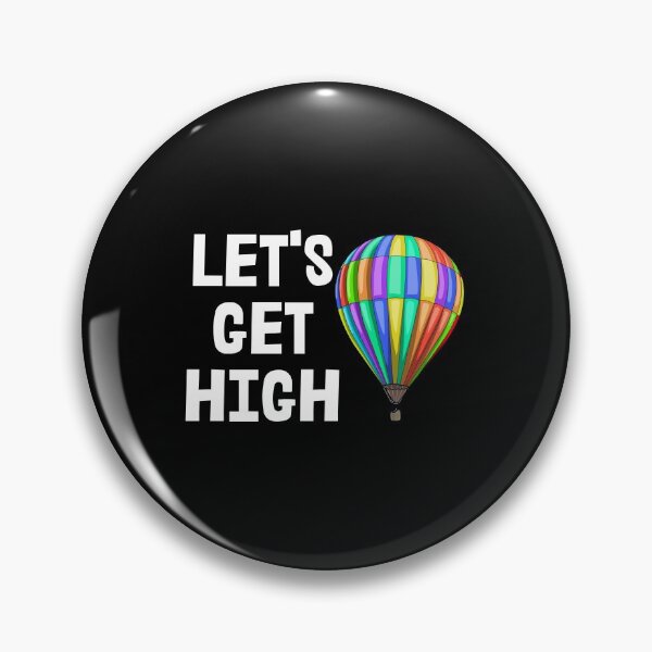 Item preview, Let's Get High Hot Air Balloon designed and sold by Bendthetrend.