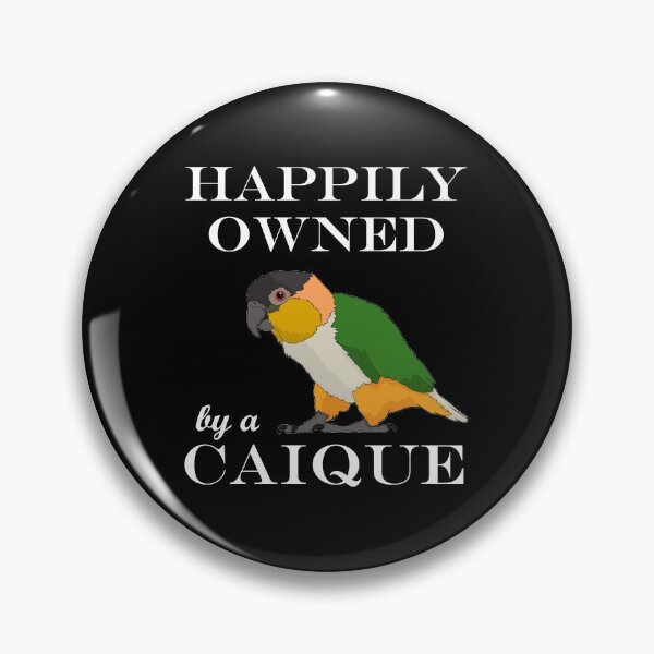 Item preview, Funny Parrot Owner Owned By A Caique graphic designed and sold by jakehughes2015.