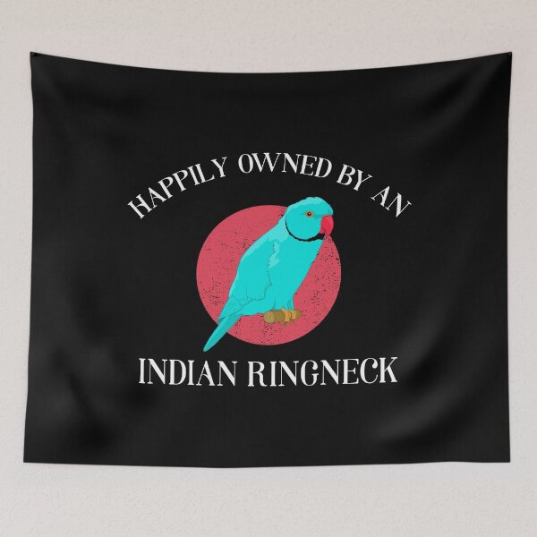 Item preview, Happily Pet Parrot Owner Indian Ringneck graphic designed and sold by jakehughes2015.